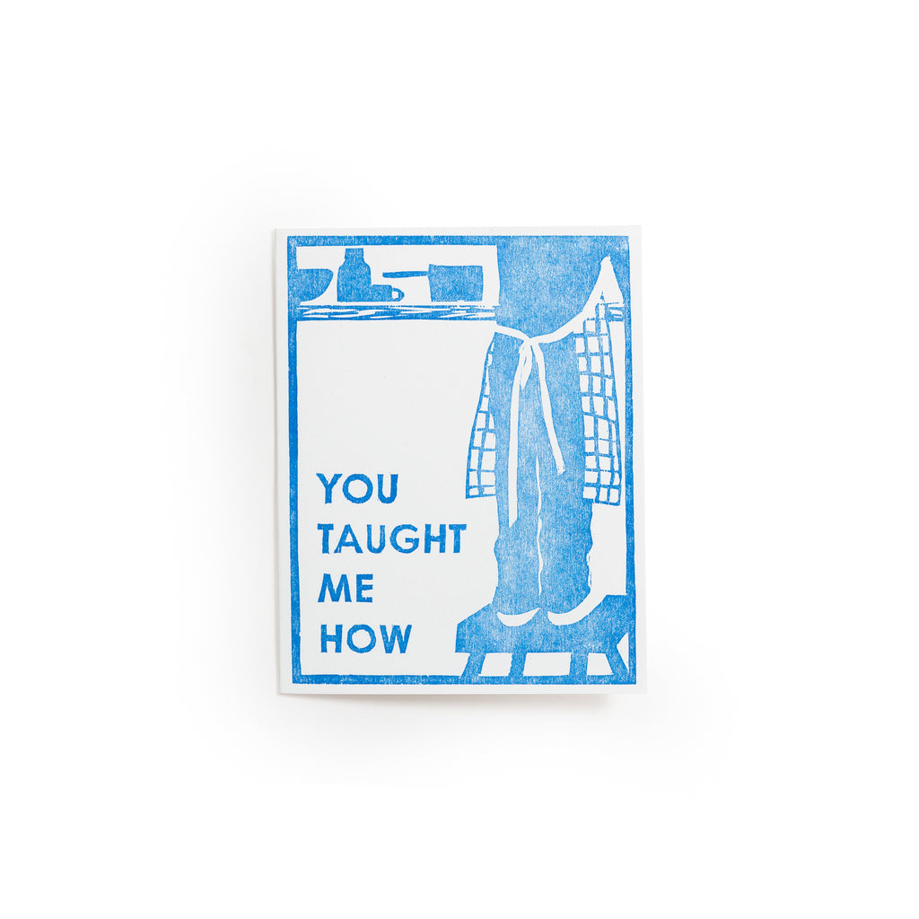 "You Taught Me How" Card