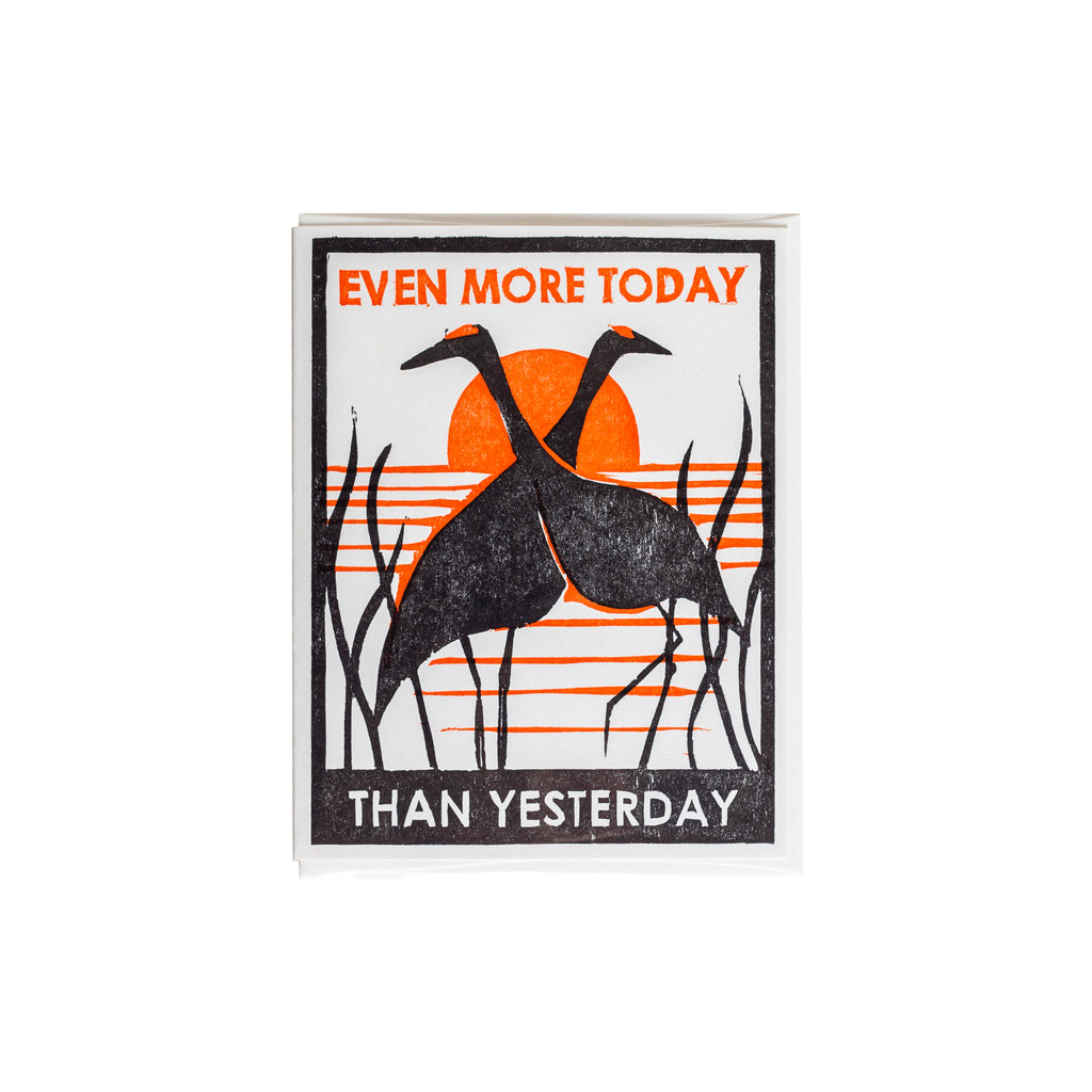 "Even more today than yesterday" card
